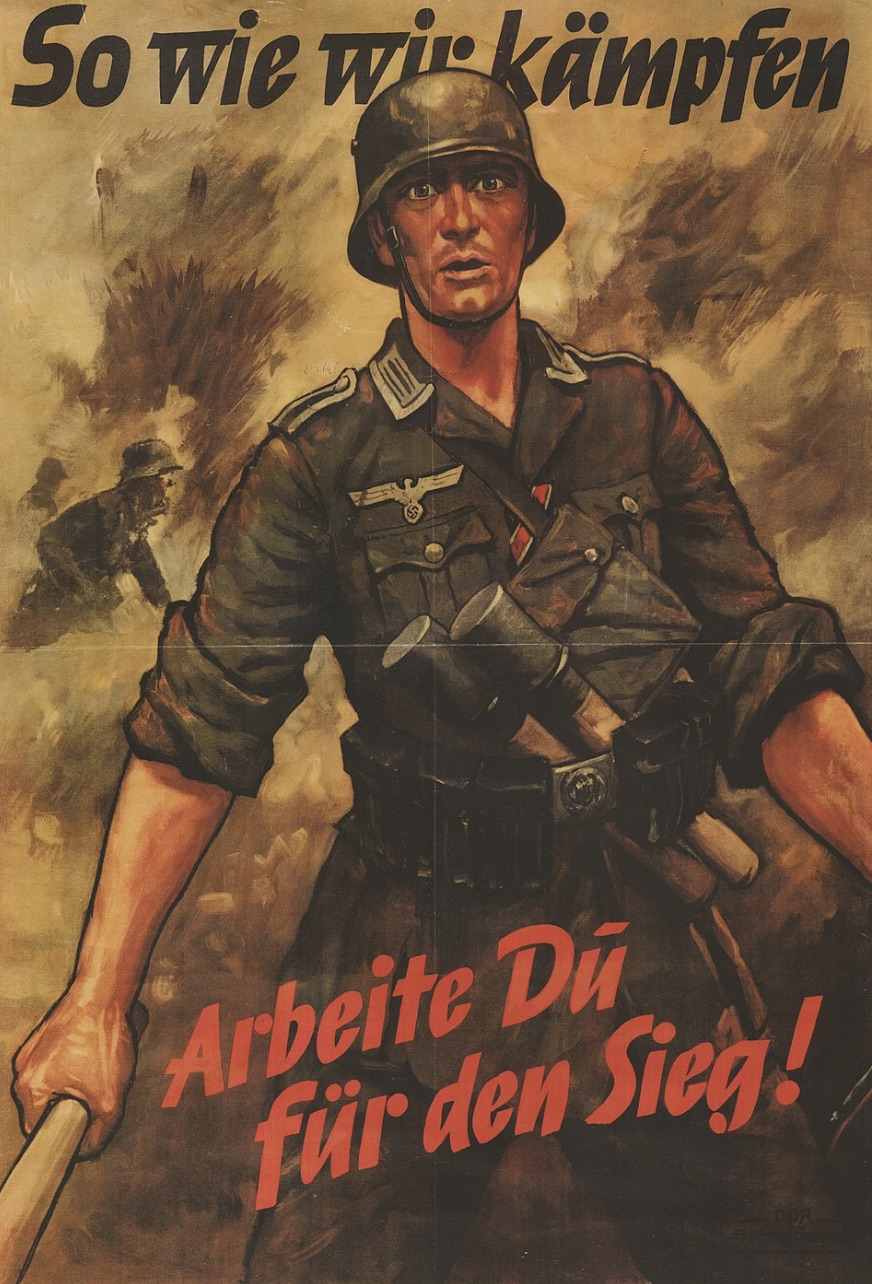 German propaganda poster reading “As hard as we fight for it, you work for the victory!” 